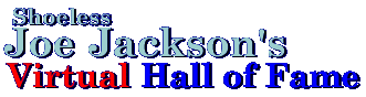 | shoeless joe jackson's virtual hall of fame |
